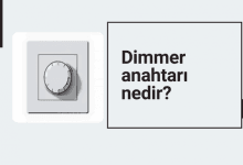 Dimmer anahtarı nedir?