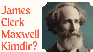 James Clerk Maxwell Kimdir?